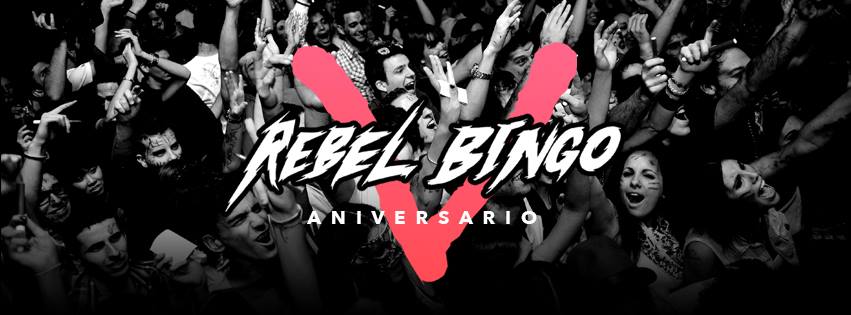 Sábado 24 de octubre. REBEL BINGO 5º ANIVERSARIO