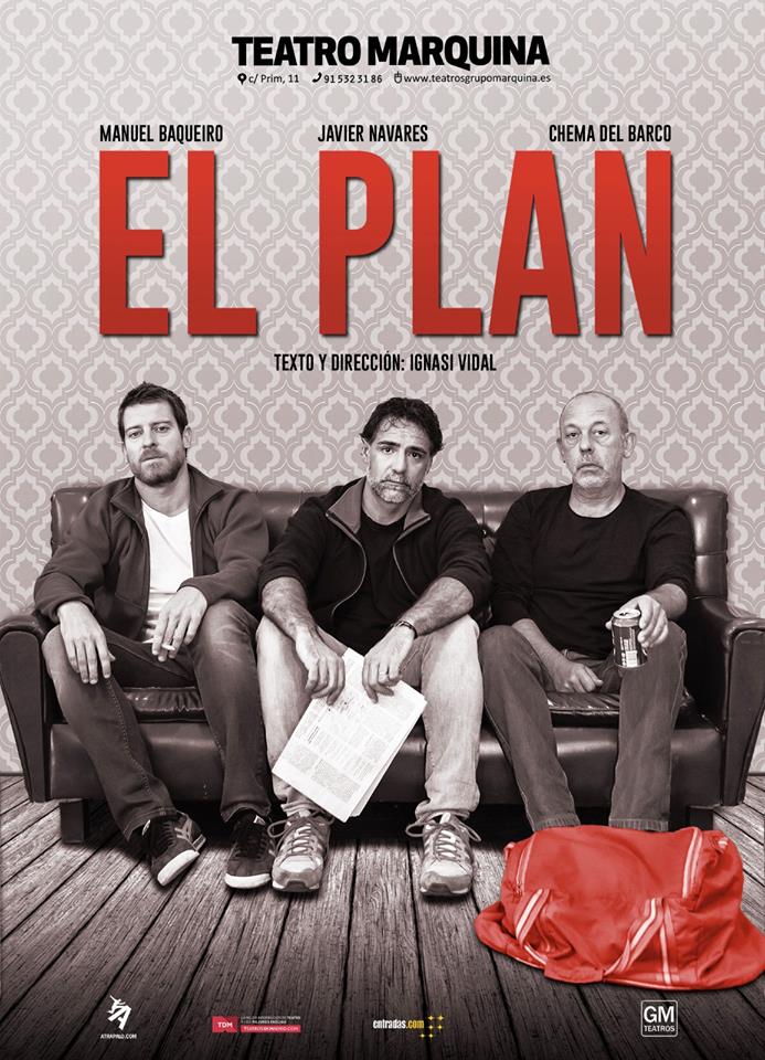 «El Plan» en el Teatro Marquina